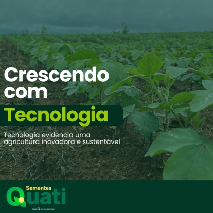 A soja cresce com a força da tecnologia